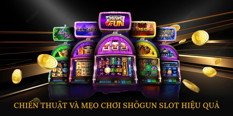 Chiến Thuật và Mẹo Chơi Shōgun Slot Hiệu Quả