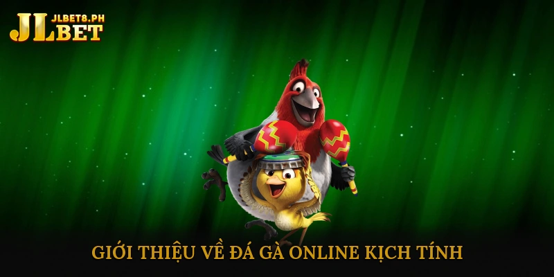 Giới thiệu về đá gà online kịch tính