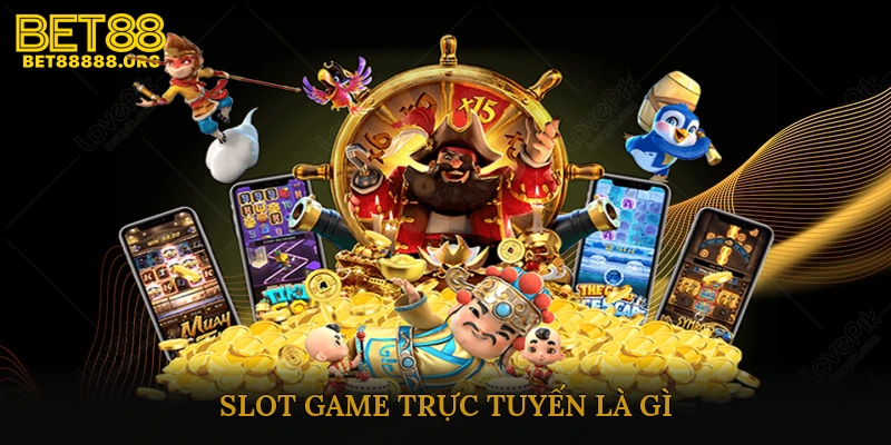 Slot Game Trực Tuyến Là Gì?