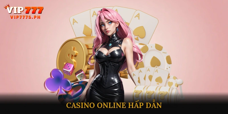 Casino online hấp dẫn