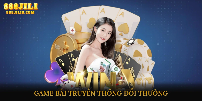 game bài truyền thống đổi thưởng