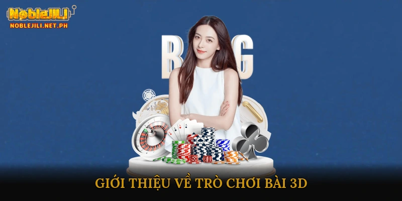 Giới thiệu về trò chơi bài 3D