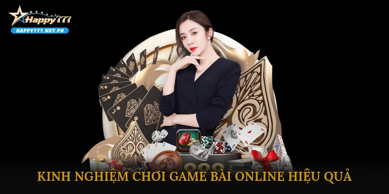 Kinh nghiệm và mẹo chơi game bài online hiệu quả