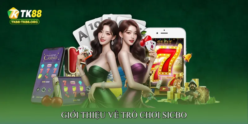 Giới Thiệu Về Trò Chơi Sicbo