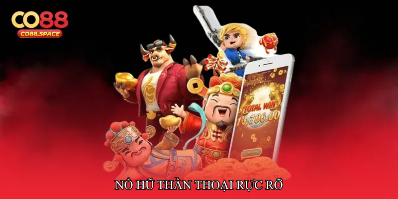 Nổ hũ thần thoại rực rỡ