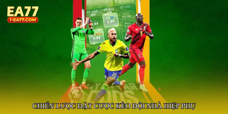 Chiến lược đặt cược Kèo đội nhà hiệp phụ