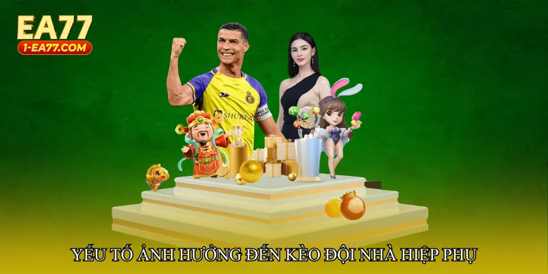 Yếu tố ảnh hưởng đến Kèo đội nhà hiệp phụ